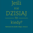 Gerhard Lohfink, „Jeśli nie dzisiaj, to kiedy?”