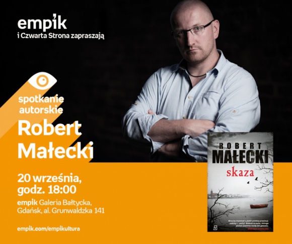 Robert Małecki | Empik Galeria Bałtycka LIFESTYLE, Książka - Spotkanie autorskie