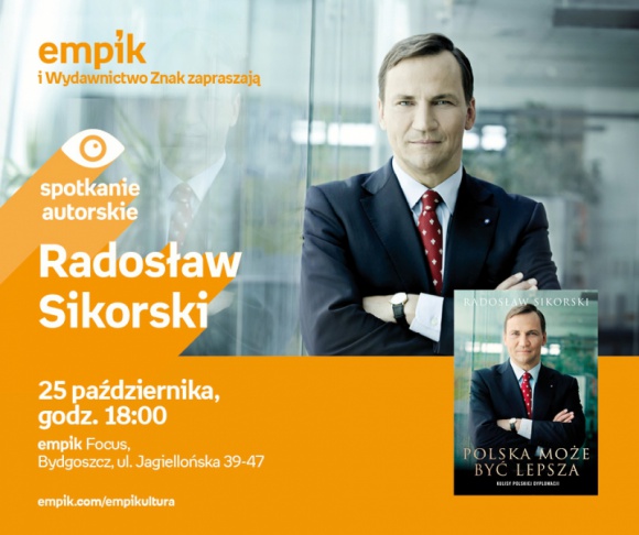 Radosław Sikorski | Empik Focus LIFESTYLE, Książka - spotkanie autorskie