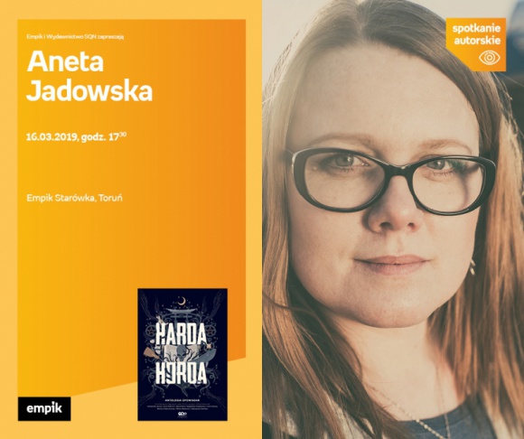 Aneta Jadowska | Empik Starówka LIFESTYLE, Książka - spotkanie