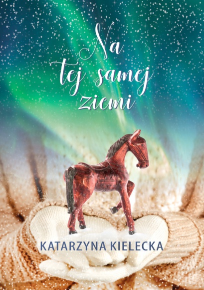 Na tej samej ziemi: romanse, tęsknoty, rozterki i rodzinne tajemnice LIFESTYLE, Książka - W powieści „Na tej samej” pióra Katarzyny Kieleckiej Wydawnictwa Szara Godzina, która będzie miała premierę 30 września, czytelnicy spotkają bohaterów znanych z książki „Pod tym samym niebem”.
