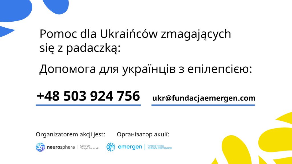 Pomoc dla Ukraińców Pomoc dla Ukraińców zmagających się z padaczką (epilepsją)